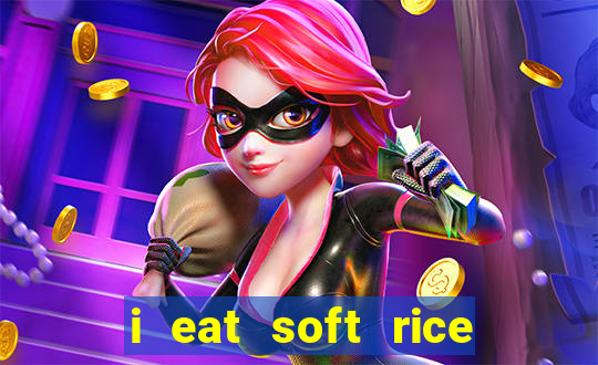 i eat soft rice in another world pt br